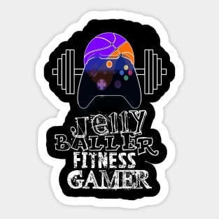 Jelly Baller Fitness Gamer  - Basketball Graphic Typographic Design - Baller Fans Sports Lovers - Holiday Gift Ideas Sticker